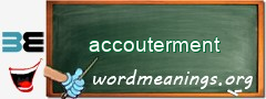WordMeaning blackboard for accouterment